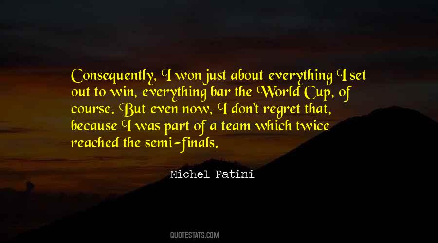 Michel Patini Quotes #1576336