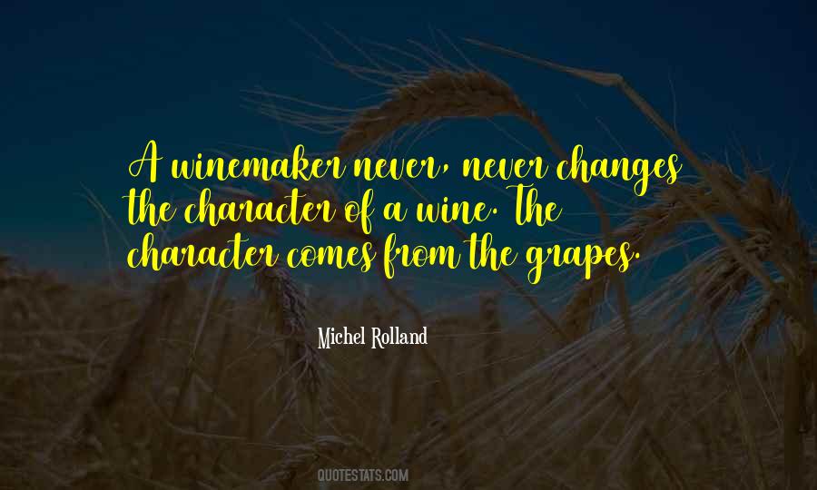 Michel Rolland Quotes #516608 Michel Rolland Quotes #516608