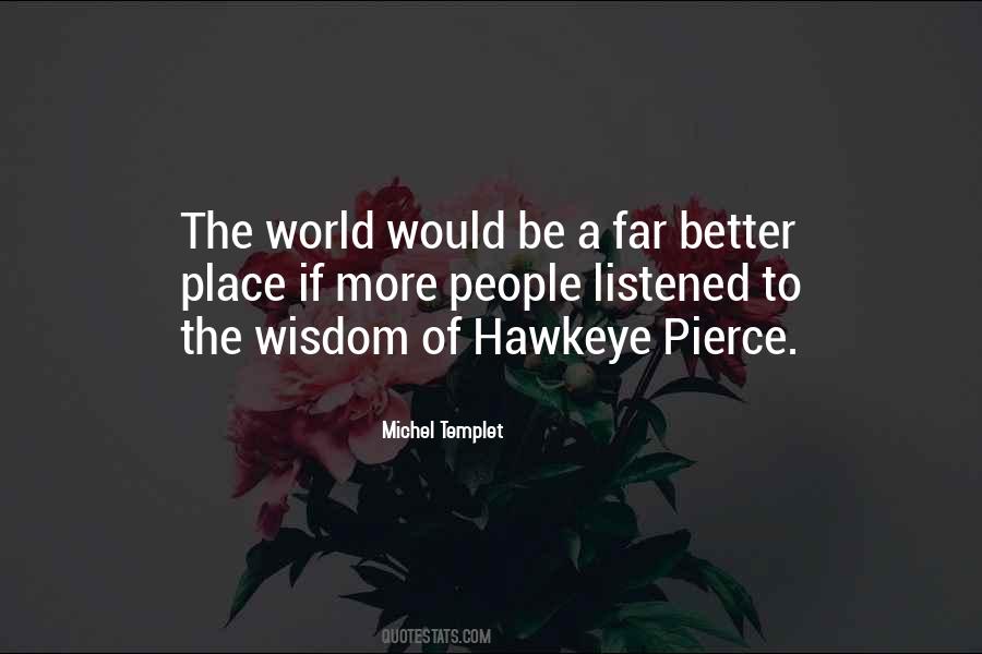 Michel Templet Quotes #109390