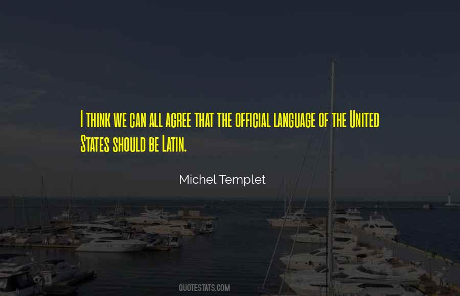 Michel Templet Quotes #62623