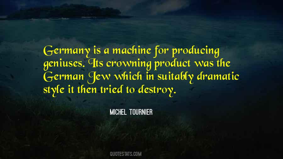 Michel Tournier Quotes #1391845 Michel Tournier Quotes #1391845