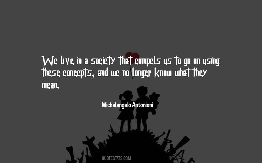 Michelangelo Antonioni Quotes #1254448