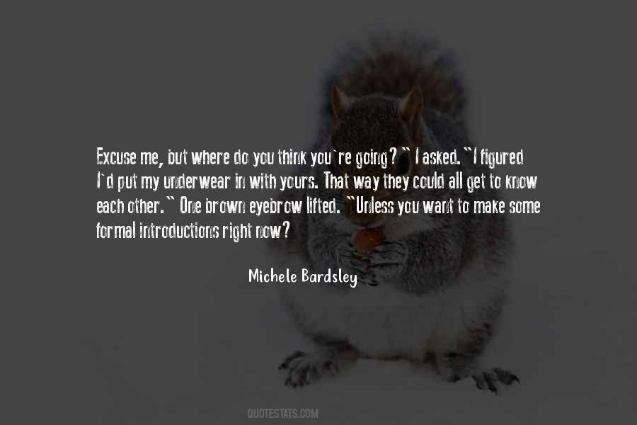 Michele Bardsley Quotes #1083855