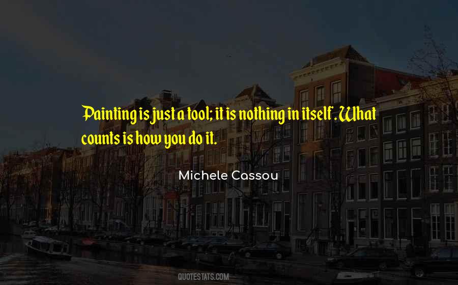 Michele Cassou Quotes #551241