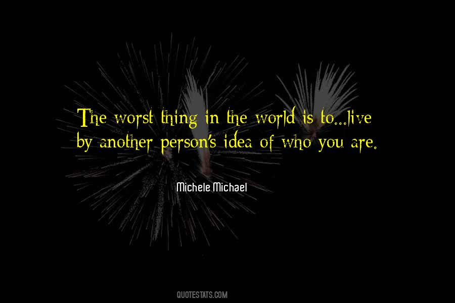 Michele Michael Quotes #1745375 Michele Michael Quotes #1745375