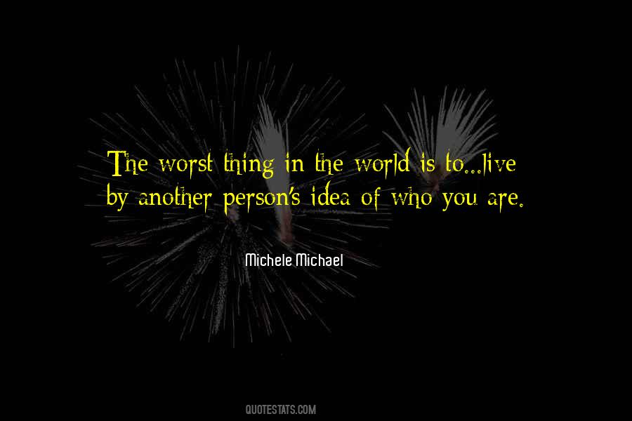 Michele Michael Quotes #1745375