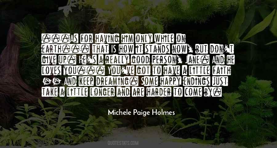 Michele Paige Holmes Quotes #218828