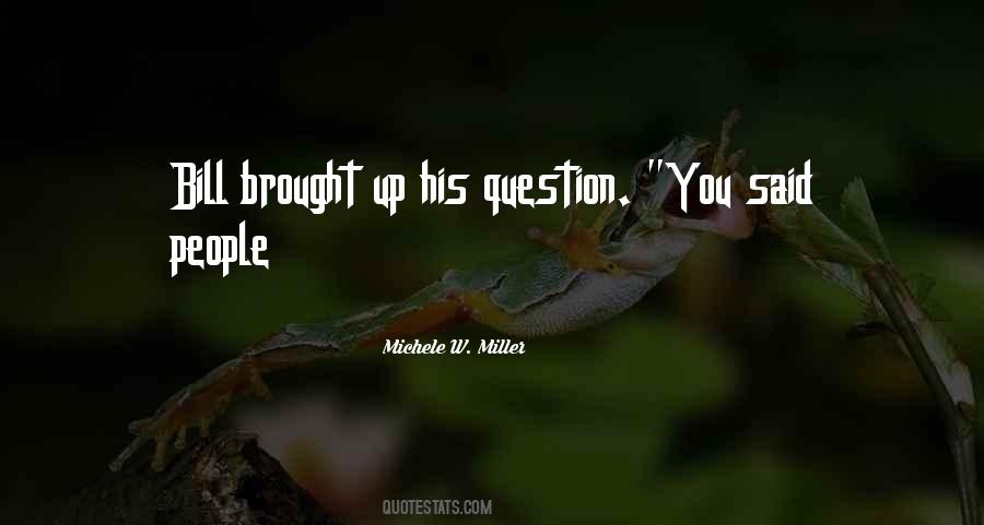 Michele W. Miller Quotes #976622