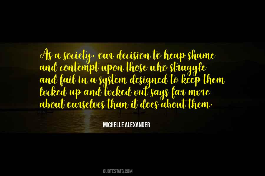 Michelle Alexander Quotes #1116368