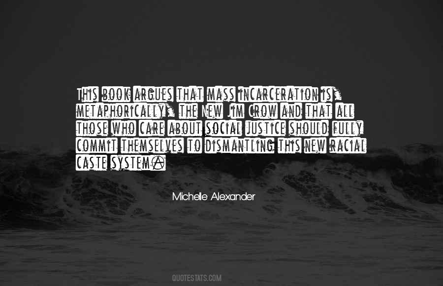 Michelle Alexander Quotes #147981