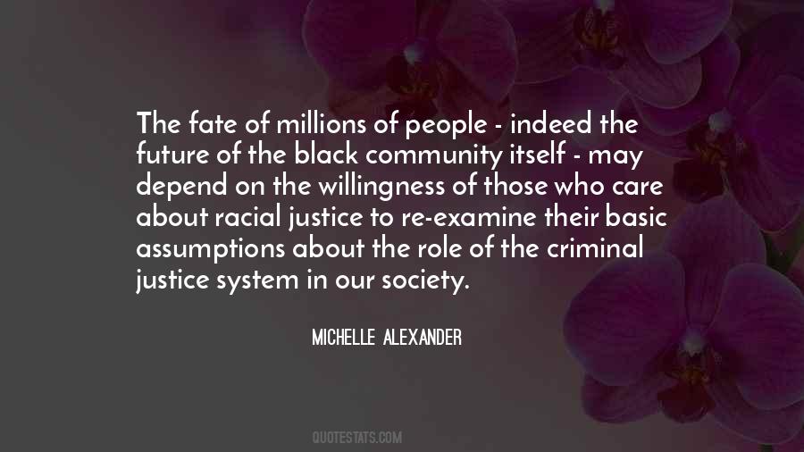 Michelle Alexander Quotes #1626329