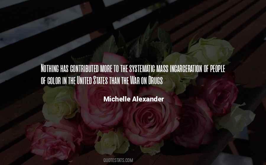 Michelle Alexander Quotes #399469