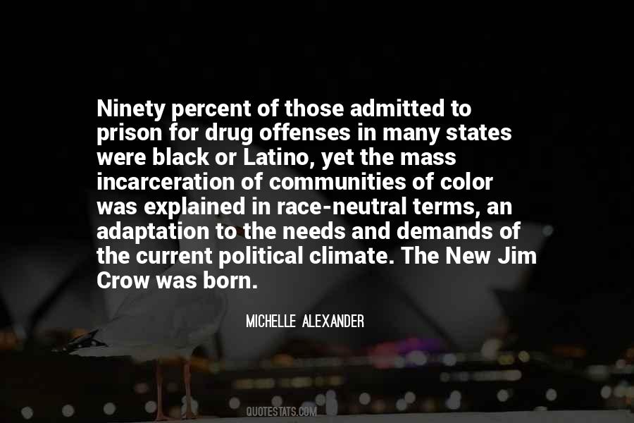 Michelle Alexander Quotes #883565