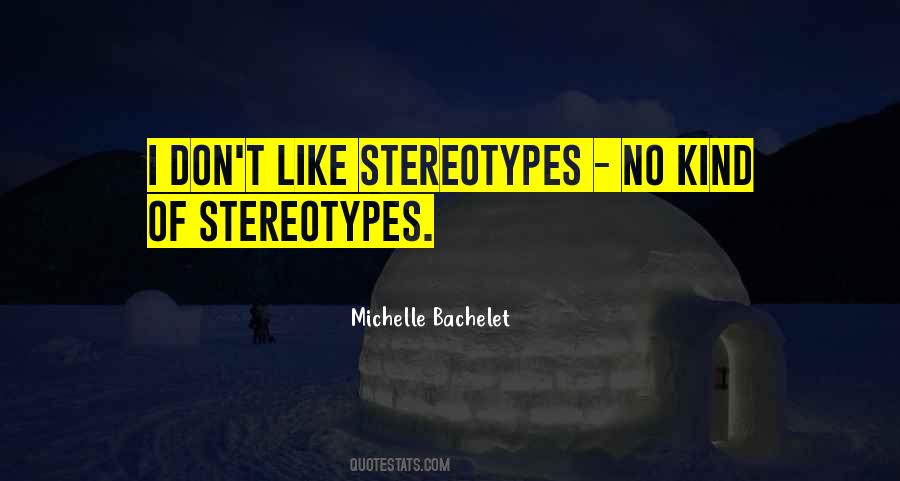 Michelle Bachelet Quotes #305266