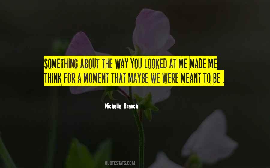 Michelle Branch Quotes #215756