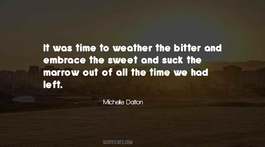 Michelle Dalton Quotes #145095