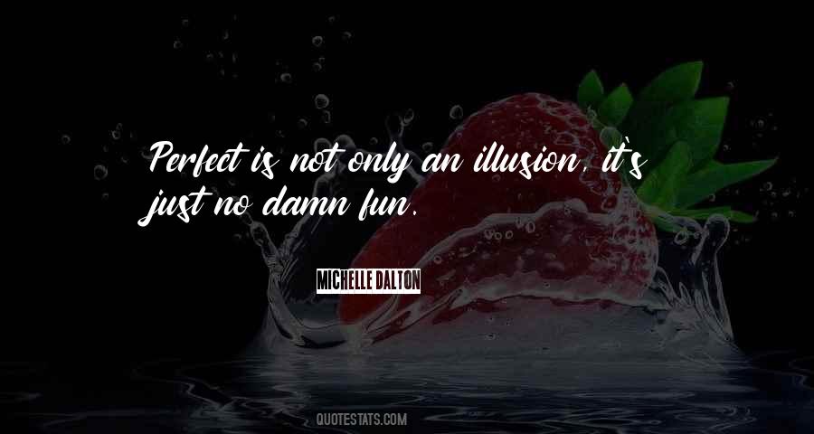 Michelle Dalton Quotes #1494405