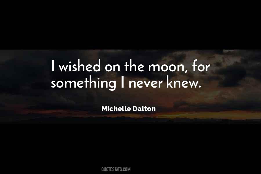 Michelle Dalton Quotes #1545649