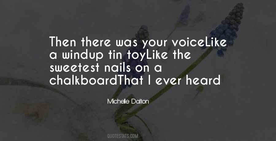 Michelle Dalton Quotes #1735699