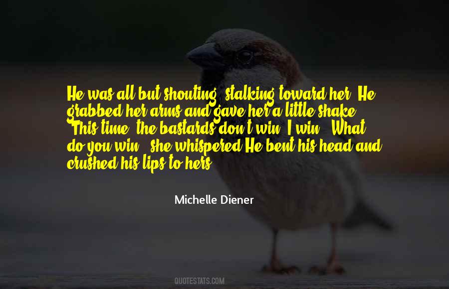 Michelle Diener Quotes #1504259