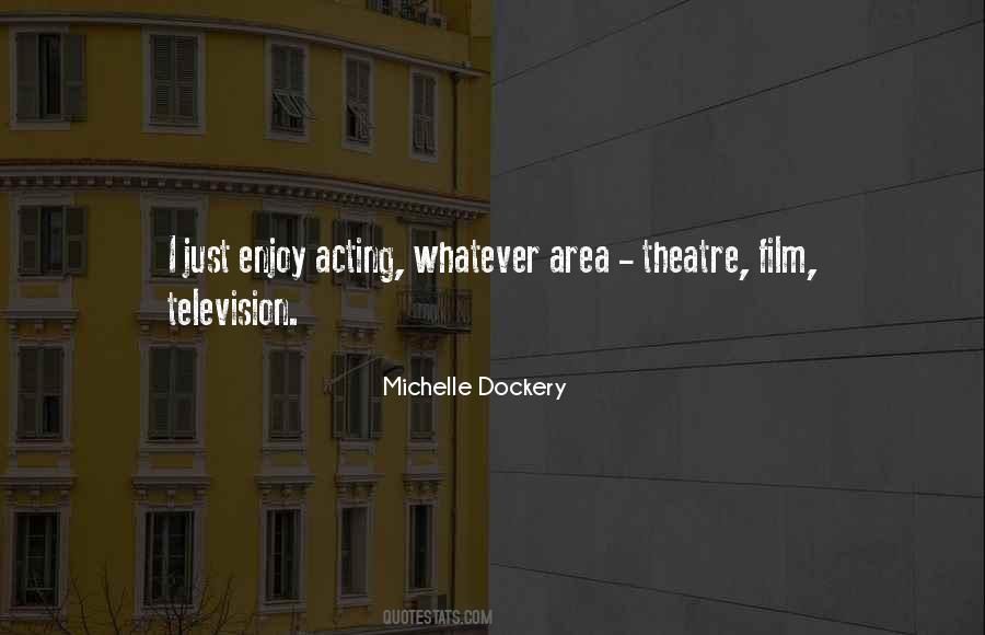 Michelle Dockery Quotes #1016627