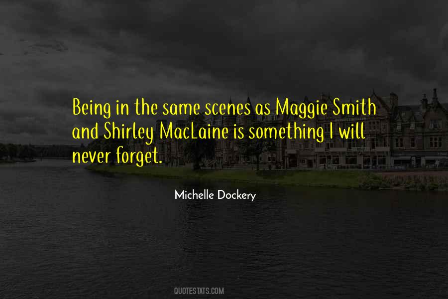 Michelle Dockery Quotes #1451970