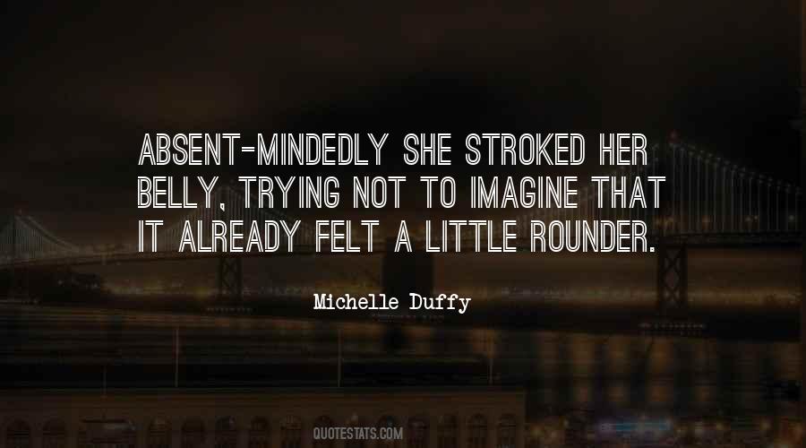 Michelle Duffy Quotes #1400346