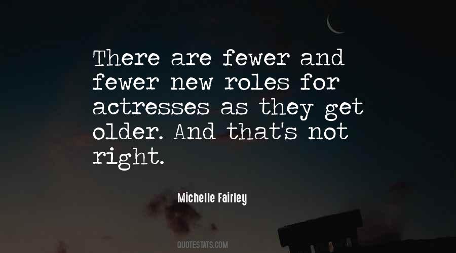Michelle Fairley Quotes #1529236