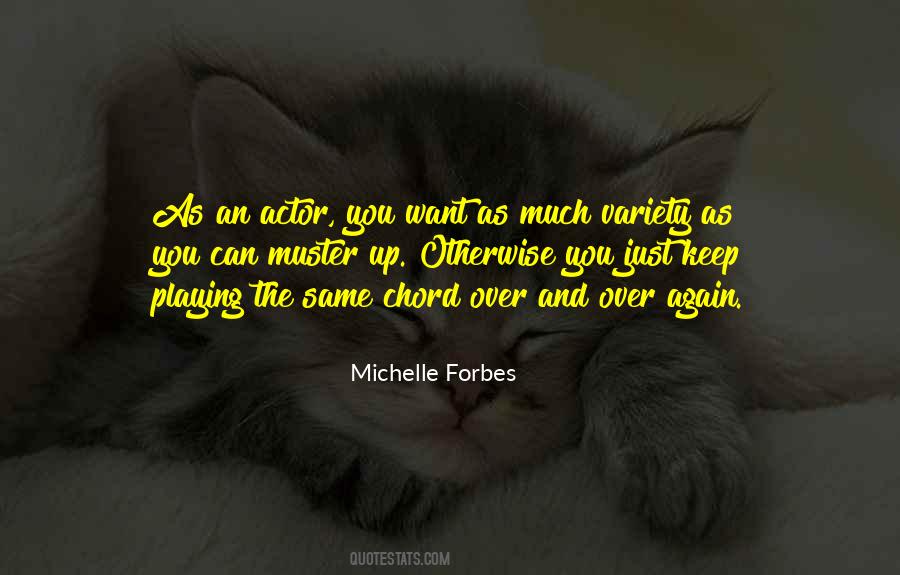 Michelle Forbes Quotes #1828053