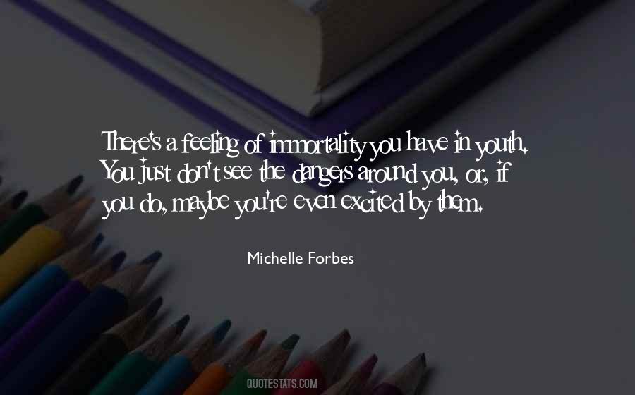 Michelle Forbes Quotes #330694