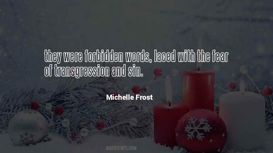 Michelle Frost Quotes #85074