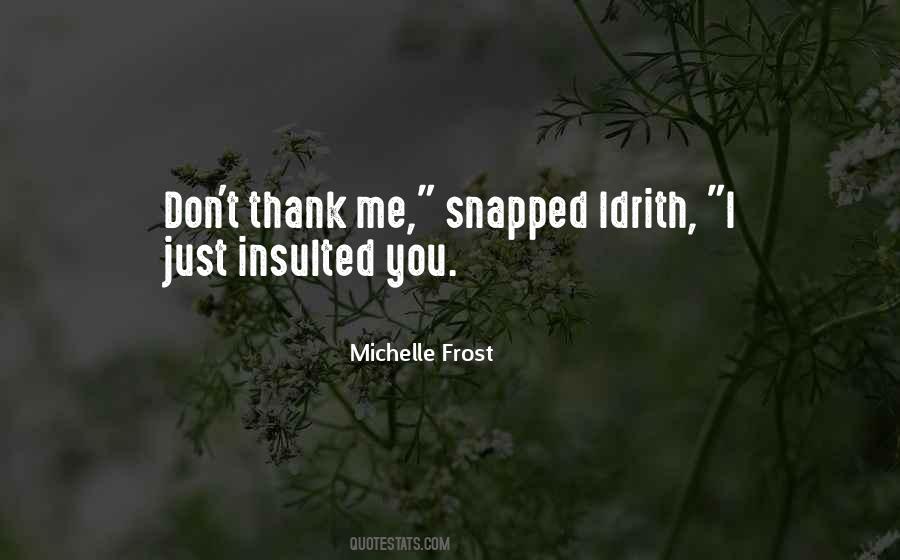Michelle Frost Quotes #953224