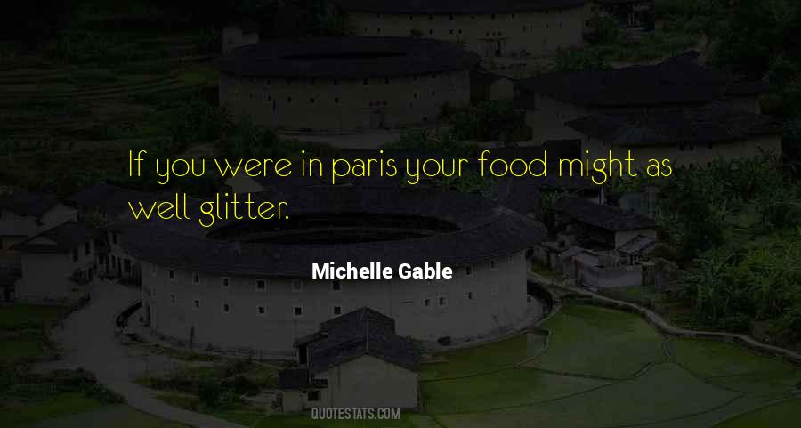 Michelle Gable Quotes #1870180