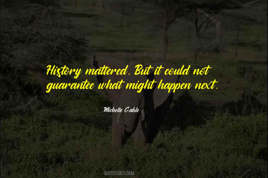 Michelle Gable Quotes #255738