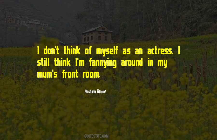 Michelle Gomez Quotes #1637771