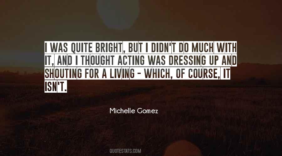 Michelle Gomez Quotes #859506