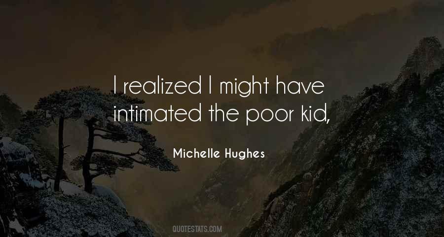 Michelle Hughes Quotes #1066283