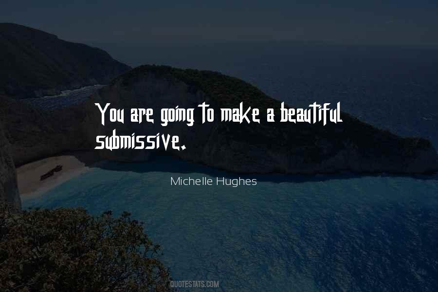 Michelle Hughes Quotes #746181