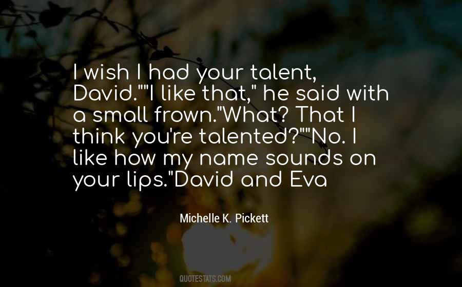 Michelle K. Pickett Quotes #1010224