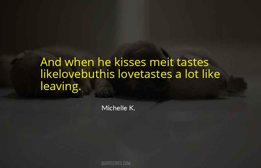 Michelle K. Quotes #315366