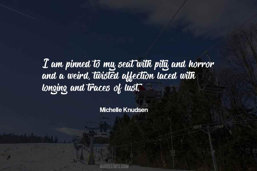 Michelle Knudsen Quotes #658737