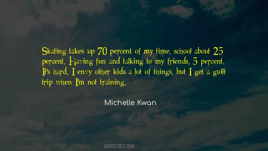 Michelle Kwan Quotes #1717661