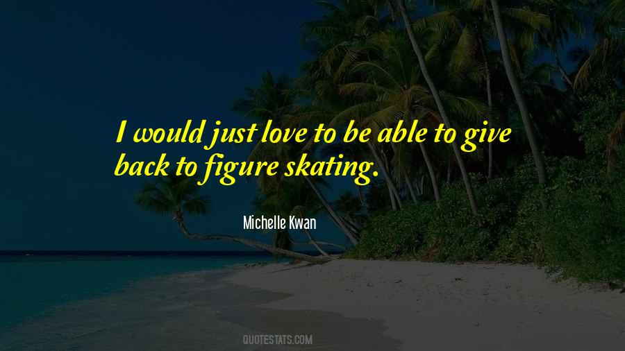 Michelle Kwan Quotes #1850849