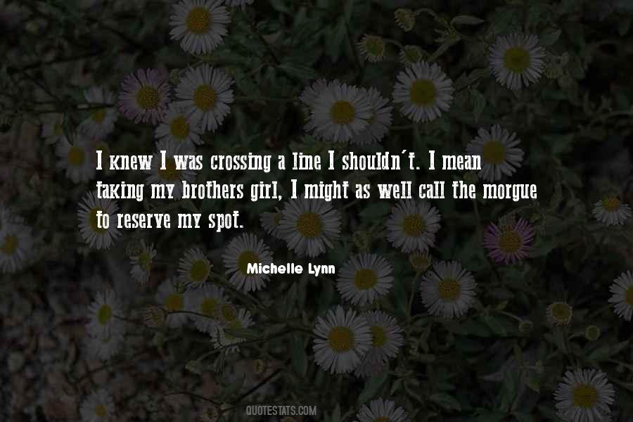 Michelle Lynn Quotes #1737263