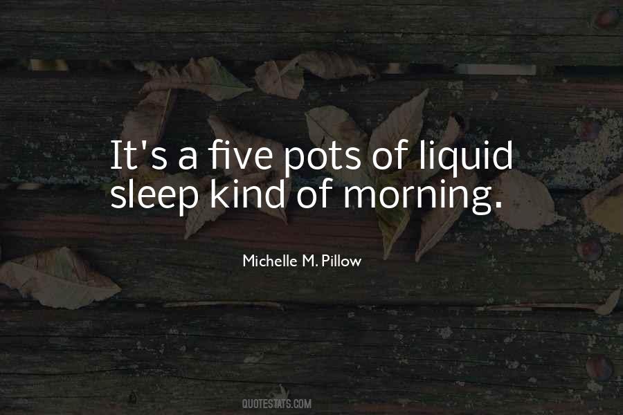Michelle M. Pillow Quotes #1037744