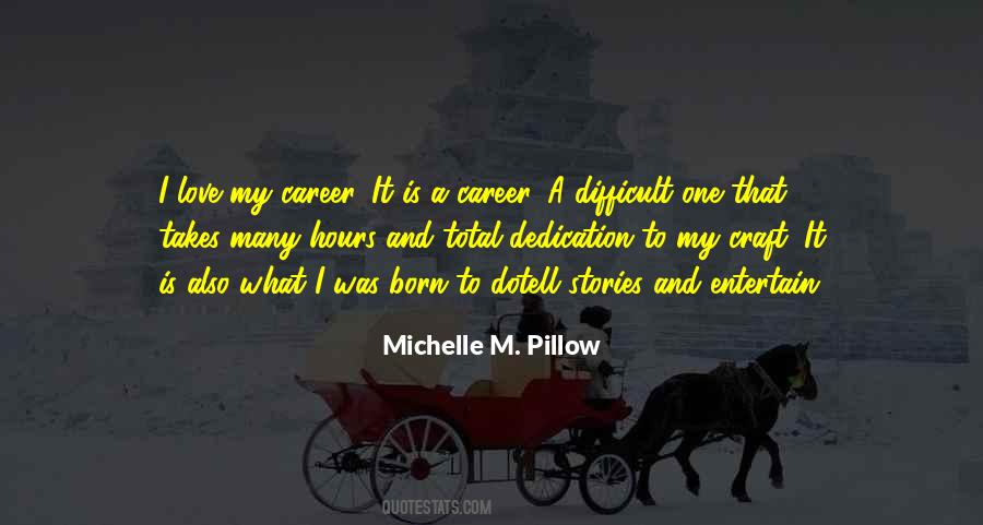 Michelle M. Pillow Quotes #1111479