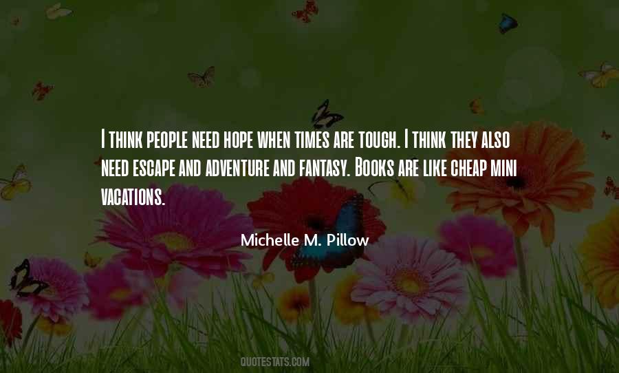 Michelle M. Pillow Quotes #1685582