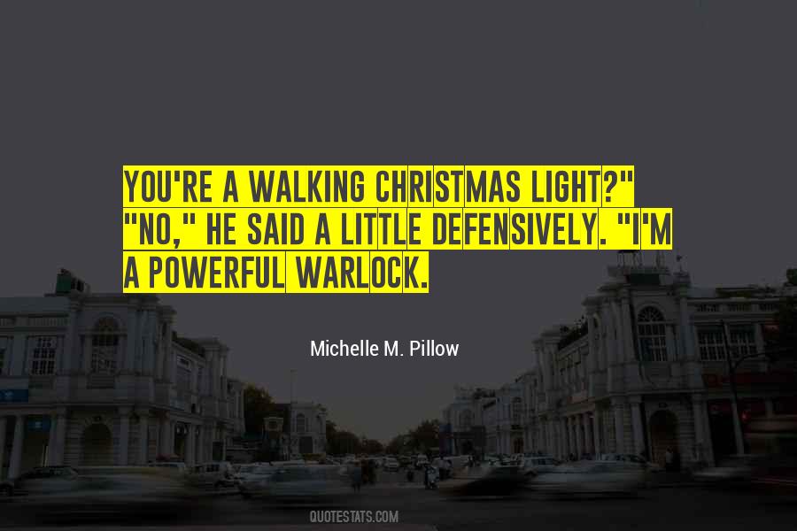 Michelle M. Pillow Quotes #1708663