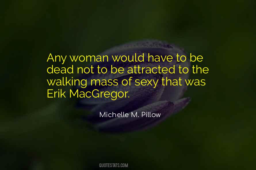 Michelle M. Pillow Quotes #845341