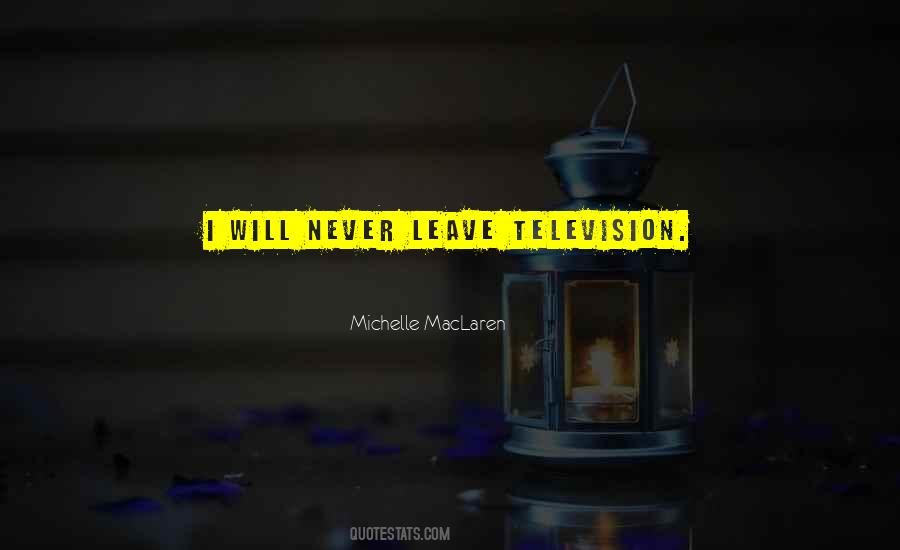Michelle MacLaren Quotes #1180194